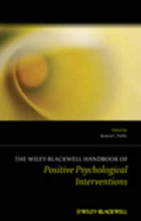 ポジティブ心理学的介入ハンドブック<br>The Wiley Blackwell Handbook of Positive Psychological Interventions