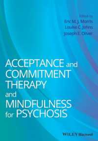 精神病のためのACTとマインドフルネス<br>Acceptance and Commitment Therapy and Mindfulness for Psychosis