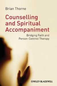 Counselling and Spiritual Accompaniment : Bridging Faith and Person-Centred Therapy