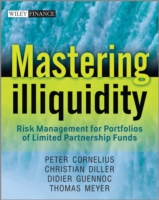 非流動資産のリスク管理<br>Mastering Illiquidity : Risk Management for Portfolios of Limited Partnership Funds (Wiley Finance)
