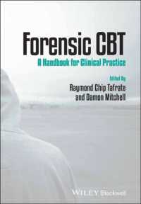 裁判心理学におけるCBTハンドブック<br>Forensic CBT : A Handbook for Clinical Practice