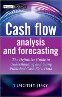 キャッシュフロー分析と予測<br>Cash Flow Analysis and Forecasting : The Definitive Guide to Understanding and Using Published Cash Flow Data (Wiley Finance Series) -- Hardback