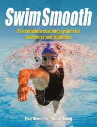 Swim Smooth : The Complete Coaching Programme for Swimmers and Triathletes