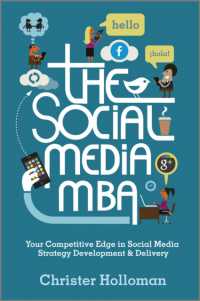 The Social Media MBA : Your Competitive Edge in Social Media Strategy Development & Delivery
