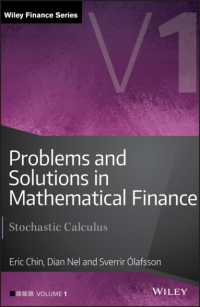 数理ファイナンス：問題と解法　第１巻：確率解析<br>Problems and Solutions in Mathematical Finance : Stochastic Calculus (The Wiley Finance Series) 〈1〉