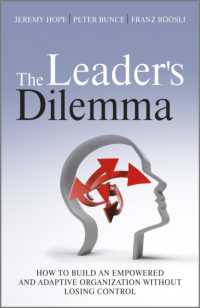 リーダーと組織作りのジレンマ<br>The Leader's Dilemma : How to Build an Empowered and Adaptive Organization without Losing Control