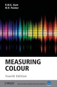 色の測定（第４版）<br>Measuring Colour (The Wiley-is&t Series in Imaging Science and Technology) （4TH）