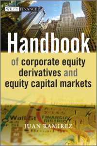 株式デリバティブと株式市場：ハンドブック<br>Handbook of Corporate Equity Derivatives and Equity Capital Markets (Wiley Finance)