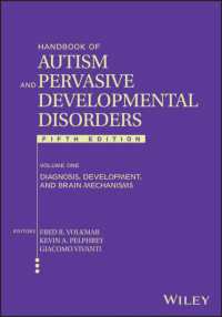 Handbook of Autism and Pervasive Developmental Disorders, Volume 1 : Diagnosis, Development, and Brain Mechanisms （5TH）