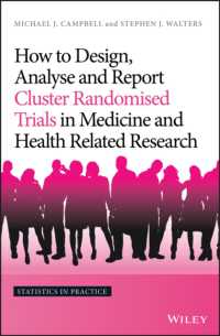 How to Design, Analyse and Report Cluster Randomised Trials in Medicine and Health Related Research (Statistics in Practice) （1ST）