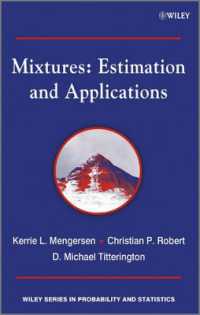 混合推定とその応用<br>Mixtures : Estimation and Applications (Wiley Series in Probability and Statistics)