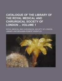 Catalogue of the Library of the Royal Medical and Chirurgical Society of London Volume 1