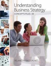 Bundle: Understanding Business Strategy Concepts Plus, 3rd + Mike's Bikes Advanced Simulation Printed Access Card （3RD）