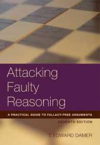 Attacking Faulty Reasoning : A Practical Guide to Fallacy-Free Arguments （7TH）