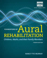 Foundations of Aural Rehabilitation : Children, Adults, and Their Family Members （4TH）