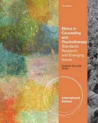 Ethics in Counseling & Psychotherapy : Standards, Research, and Emerging Issues （International ed of 5th revised）
