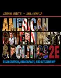 American Government and Politics : Deliberation， Democracy and Citizenship