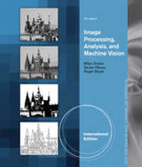 Image Processing, Analysis, and Machine Vision, International Edition -- Paperback / softback （4 ed）