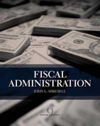 Fiscal Administration : Analysis and Applications for the Public Sector （9TH）