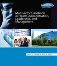 Multisector Casebook in Health Administration, Leadership, and Management （1ST）