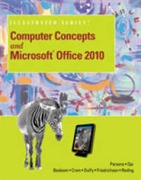 Computer Concepts and Microsoft Office 2010 (Computer Concepts and Microsoft Office Illustrated Series) （SPI）