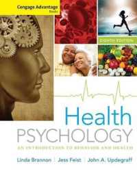 Health Psychology : An Introduction to Behavior and Health (Cengage Advantage Books) （8 UNBND）