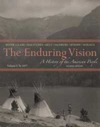 The Enduring Vision : A History of the American People to 1877 〈1〉 （8TH）