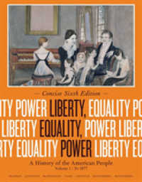 Liberty, Equality, Power : A History of the American People, Volume I: to 1877, Concise Edition （6TH）