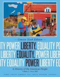 Liberty, Equality, Power : A History of the American People, Volume II: since 1863, Concise Edition （6TH）