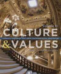 Culture & Values : A Survey of the Humanities 〈2〉 （8TH）