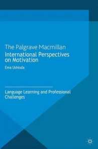 英語学習の動機づけの国際的視座<br>International Perspectives on Motivation : Language Learning and Professional Challenges (International Perspectives on English Language Teaching)