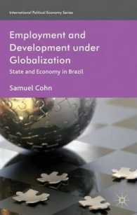 グローバル化の下での雇用と開発：ブラジルの事例<br>Employment and Development under Globalization : State and Economy in Brazil (International Political Economy)