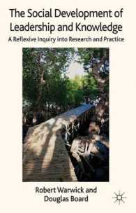 The Social Development of Leadership and Knowledge : A Reflexive Inquiry into Research and Practice