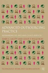Advanced Outsourcing Practice : Rethinking ITO, BPO and Cloud Services (Technology, Work and Globalization)