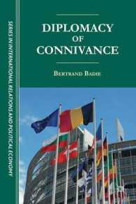 The Diplomacy of Connivance (Sciences Po Series in International Relations and Political Economy)