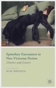 Epistolary Encounters in Neo-Victorian Fiction : Diaries and Letters