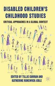 障害の子ども学<br>Disabled Children's Childhood Studies : Critical Approaches in a Global Context