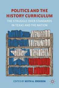 テキサスに見る政治とカリキュラム<br>Politics and the History Curriculum : The Struggle over Standards in Texas and the Nation