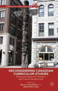 Reconsidering Canadian Curriculum Studies : Provoking Historical, Present, and Future Perspectives (Curriculum Studies Worldwide)