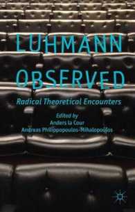 Luhmann Observed : Radical Theoretical Encounters