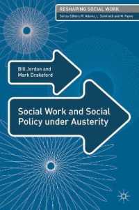 緊縮財政下のソーシャルワークと社会政策<br>Social Work and Social Policy under Austerity (Reshaping Social Work)