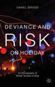 Deviance and Risk on Holiday : An Ethnography of British Tourists in Ibiza