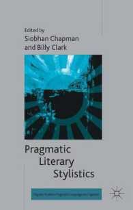 文学の語用論的文体論<br>Pragmatic Literary Stylistics (Palgrave Studies in Pragmatics, Language and Cognition)