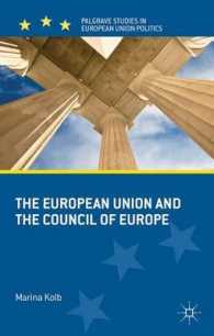 ＥＵと欧州評議会<br>The European Union and the Council of Europe (Palgrave Studies in European Union Politics)