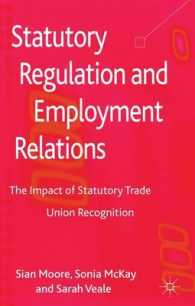Statutory Regulation and Employment Relations : The Impact of Statutory Trade Union Recognition