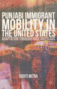 Punjabi Immigrant Mobility in the United States : Adaptation through Race and Class