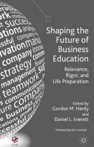 Shaping the Future of Business Education : Relevance, Rigor, and Life Preparation