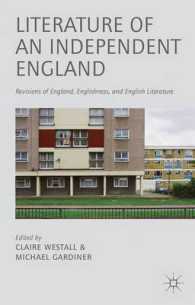 Literature of an Independent England : Revisions of England, Englishness and English Literature