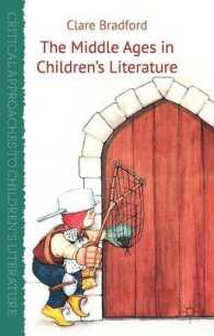 児童文学のなかの中世<br>The Middle Ages in Children's Literature (Critical Approaches to Children's Literature)