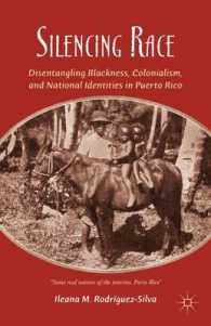 Silencing Race : Disentangling Blackness, Colonialism, and National Identities in Puerto Rico
